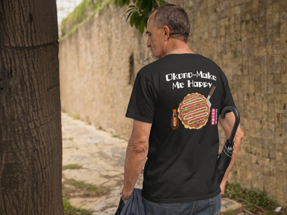 Okono-Make Me Happy | Fun Okonomiyaki Lover Tee | Tuna Logo l 6 Colors | Unisex 100% Cotton | Japanese Foodie Gift